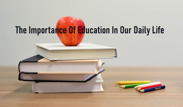 Importance Of Education In Our Daily Life - BestInfoHub